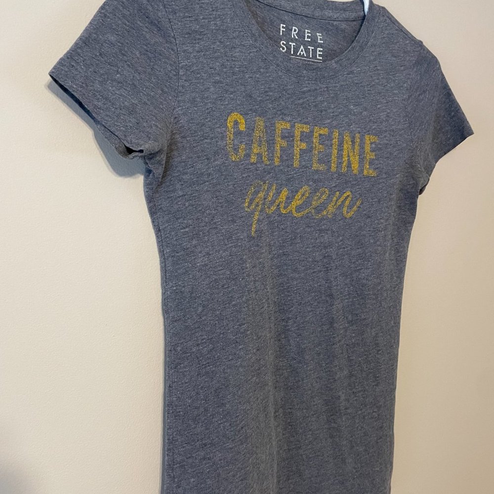 Free State “Caffeine Queen” Women’s Size XS Gray S/S T-Shirt Top, Coffee Lover